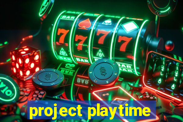 project playtime